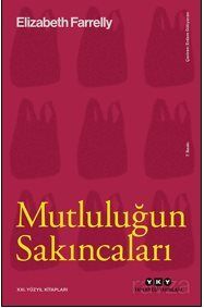 Mutluluğun Sakıncaları - 1