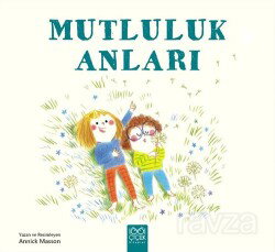 Mutluluk Anları - 1001 Çiçek Kitaplar