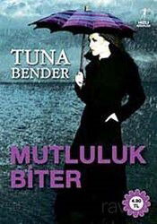 Mutluluk Biter - Artemis Yayınları