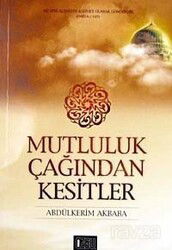 Mutluluk Çağından Kesitler - Özgü Yayınları