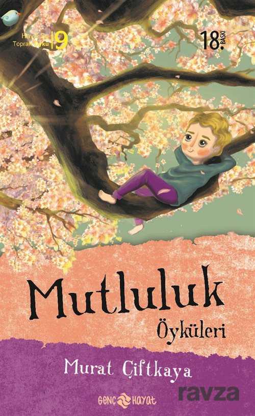 Mutluluk Öyküleri - Genç Hayat