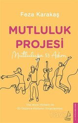 Mutluluk Projesi - Destek Yayınları
