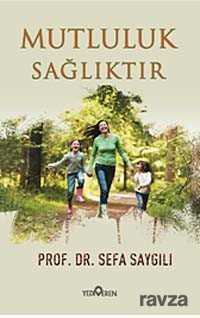 Mutluluk Sağlıktır - Yediveren Yayınları