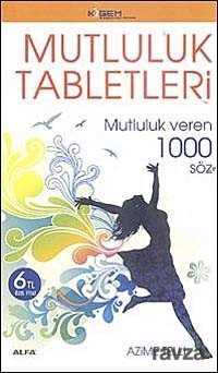 Mutluluk Tabletleri - Alfa Yayınları