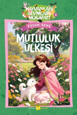 Mutluluk Ülkesi / Hayvanları Sevmenin Mükafatı Serisi 8 - 1