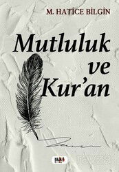 Mutluluk ve Kur'an - Tilki Kitap