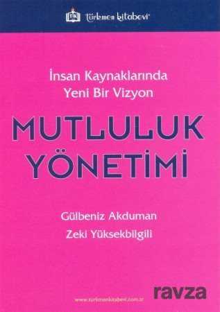 Mutluluk Yönetimi - Türkmen Kitabevi
