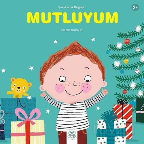 Mutluyum / Çocuklar ve Duygular - 1001 Çiçek Kitaplar