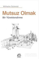 Mutsuz Olmak - İletişim Yayınları