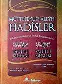 Müttefekun Aleyh Hadisler (Ciltli) (Metinli) (İthal) / Buhari ve Müslim'in İttifak Ettiği Hadisler - Hüner Yayınevi (Konya)