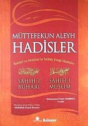 Müttefekun Aleyh Hadisler (Ciltli) (Metinli) (Şamuha) / Buhari ve Müslim'in İttifak Ettiği Hadisler - Hüner Yayınevi (Konya)
