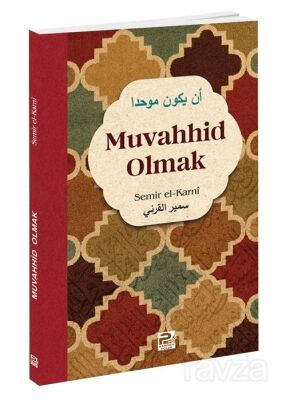 Muvahhid Olmak - 1