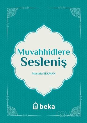 Muvahhidlere Sesleniş - 1