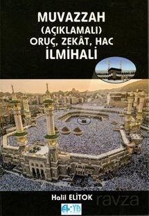Muvazzah (Açıklamalı) Oruç, Zekat, Hac İlmihali - 1