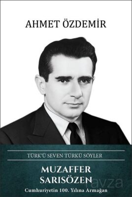 Muzaffer Sarısözen - Türk'ü Seven Türkü Söyler - 1