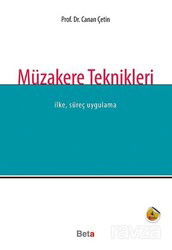 Müzakere Teknikleri İlke, Süreç, Uygulama - Beta Basım Yayım