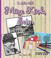 Müze Köşk, Evim - Mandolin Yayınları