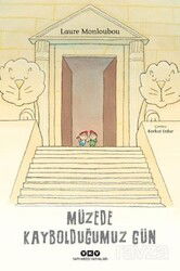 Müzede Kaybolduğumuz Gün - Yapı Kredi Yayınları