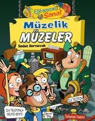 Müzelik Müzeler - Eğlenceli Bilgi