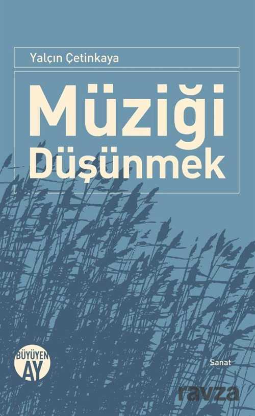 Müziği Düşünmek - Büyüyenay Yayıncılık