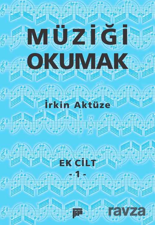 Müziği Okumak Ek Cilt 1 - Pan Yayıncılık
