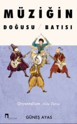 Müziğin Doğusu Batısı - Dergah Yayınları