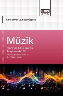 Müzik Alanında Uluslararası Araştırmalar-VI - 1