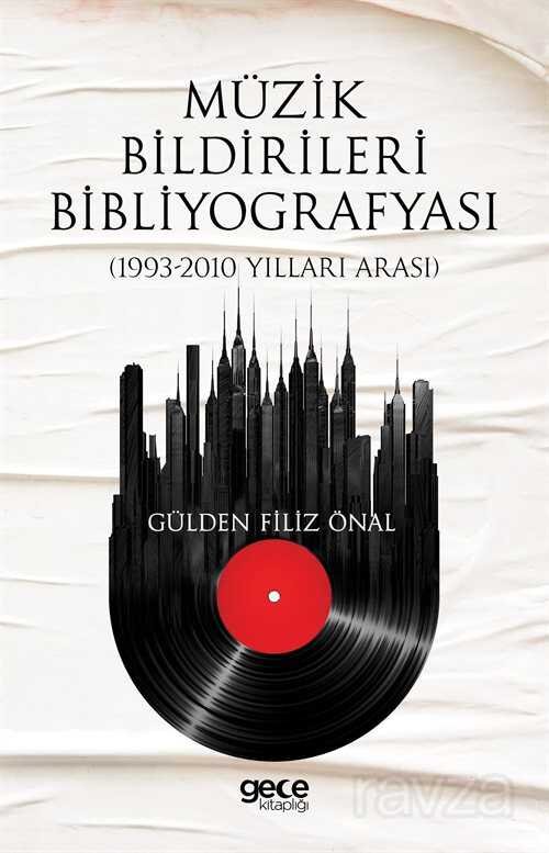 Müzik Bildirileri Bibliyografyası (1993 -2010 Yılları Arası) - 1