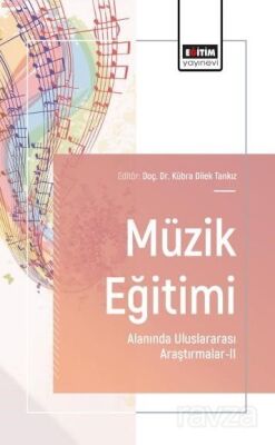 Müzik Eğitimi Alanında Uluslararası Araştırmalar-II - 1