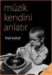 Müzik Kendini Anlatır - H2o Kitap