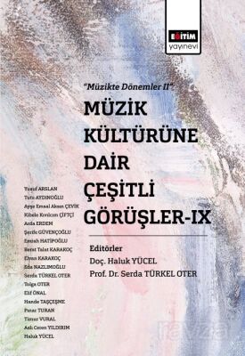 Müzik Kültürüne Dair Çeşitli Görüşler-IX - 1