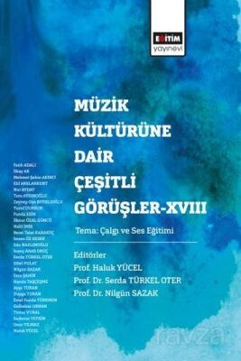 Müzik Kültürüne Dair Çeşitli Görüşler XVIII - 1