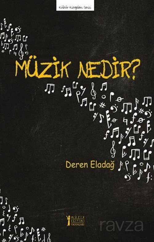 Müzik Nedir? - Müzik Eğitimi Yayınları