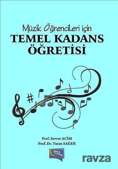 Müzik Öğrencileri İçin Temel Kadans Öğretisi - 1