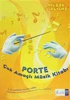 Müzik Serüveni - Porte Çok Amaçlı Müzik Kitabı (1. - 4. Sınıflar İçin) - Porte Müzik Eğitimi