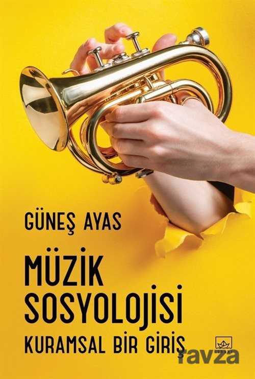 Müzik Sosyolojisi - İthaki Yayınları