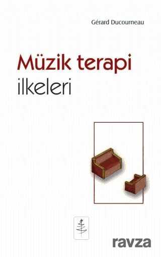 Müzik Terapi İlkeleri - Nobel Yaşam