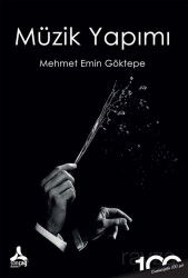 Müzik Yapımı - Son Çağ Yayınları - Akademik