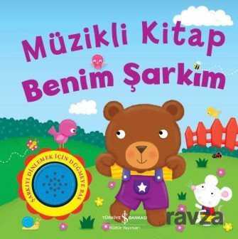 Müzikli Kitap - Benim Şarkım - İş Bankası Yayınları
