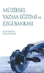 Müziksel Yazma Eğitimi ve Ezgi Bankası - Arkadaş Yayınları
