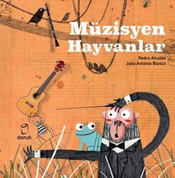 Müzisyen Hayvanlar - Doruk Yayınları