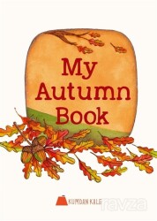 My Autumn Book - Kumdan Kale Yayınları