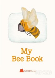 My Bee Book - Kumdan Kale Yayınları