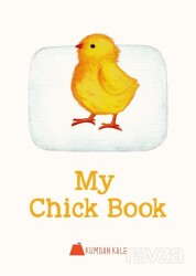 My Chick Book - Kumdan Kale Yayınları