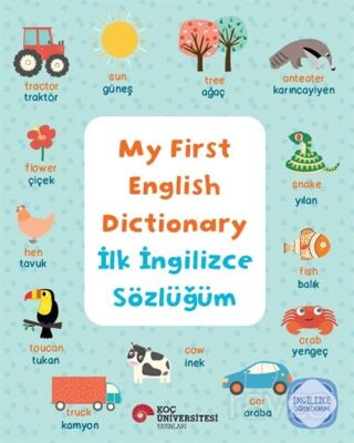 My First English Dictionary / İlk İngilizce Sözlüğüm İngilizce Öğreniyorum - 1