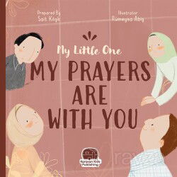 My Little One Our Duas Are Wıth You (İngilizce Yavrucuğum Dualarım Seninle) - Karavan Çocuk