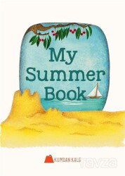 My Summer Book - Kumdan Kale Yayınları