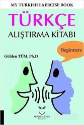 My Turkish Exercise Book - Türkçe Alıştırma Kitabı - Akademisyen Kitabevi