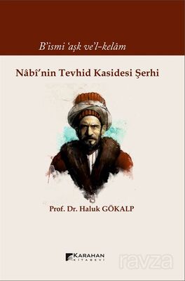 Nab?'nin Tevhid Kasidesi Şerhi - 1