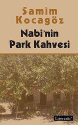 Nabi'nin Park Kahvesi - Literatür Yayınları
